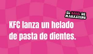KFC ha lanzado un helado sabor pasta de dientes