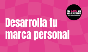 desarrolla tu marca personal